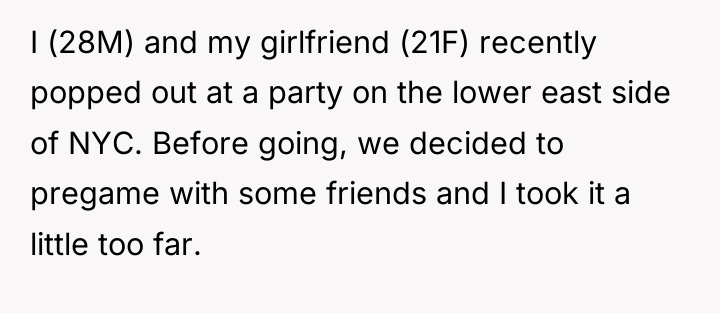 I (28M) and my girlfriend (21F) recently popped out at...