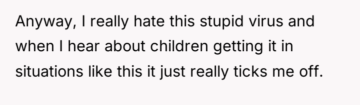 Anyway, I really hate this stupid virus and when I...