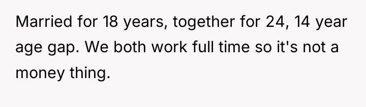 Married for 18 years, together for 24, 14 year age...