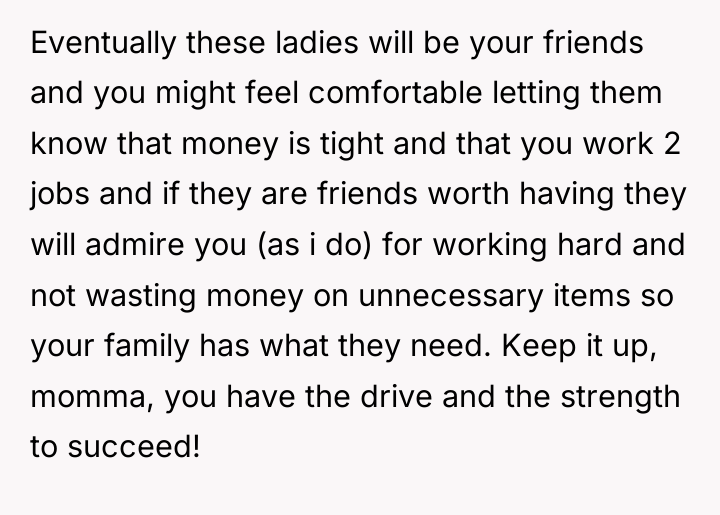 Eventually these ladies will be your friends and you might...