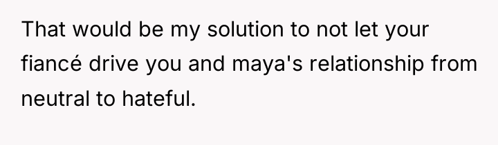 That would be my solution to not let your fiancé...
