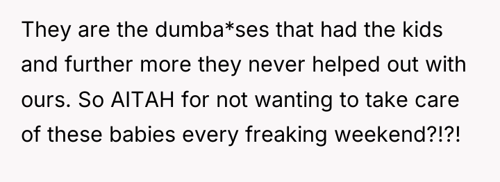 They are the dumba*ses that had the kids and further...