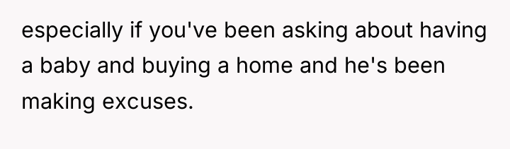 especially if you've been asking about having a baby and...
