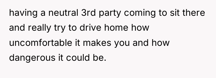 having a neutral 3rd party coming to sit there and...