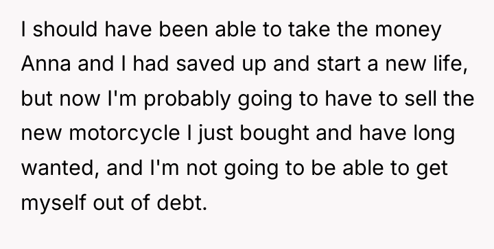 I should have been able to take the money Anna...