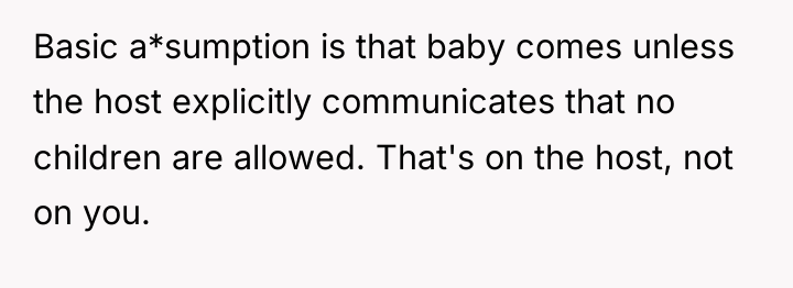 Basic a*sumption is that baby comes unless the host explicitly...