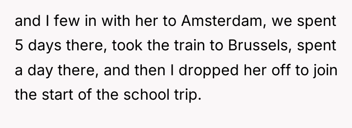and I few in with her to Amsterdam, we spent...