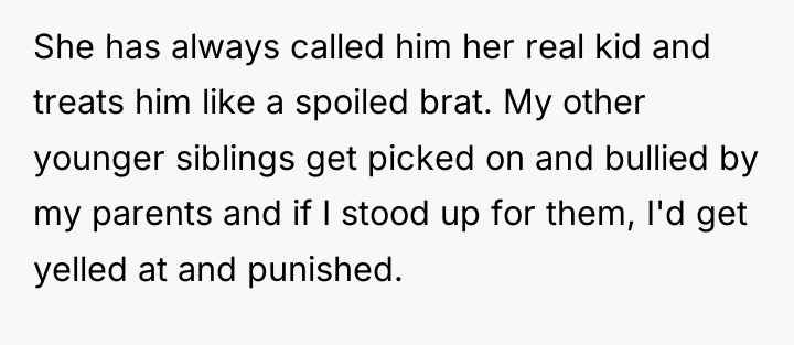 She has always called him her real kid and treats...
