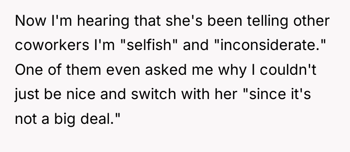 Now I'm hearing that she's been telling other coworkers I'm...