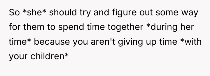 So *she* should try and figure out some way for...