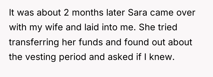 It was about 2 months later Sara came over with...