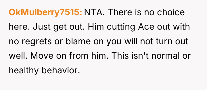 OkMulberry7515 NTA. There is no choice here. Just get out....
