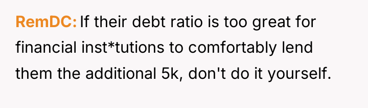 RemDC If their debt ratio is too great for financial...