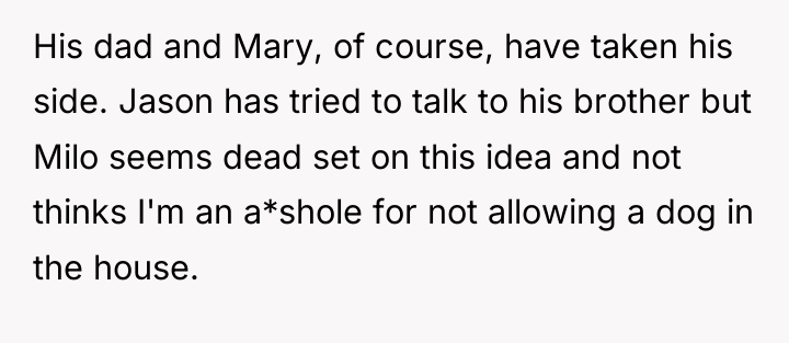 His dad and Mary, of course, have taken his side....