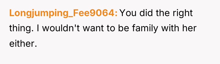 Longjumping_Fee9064 You did the right thing. I wouldn't want to...