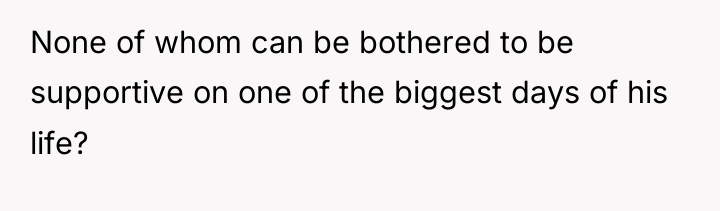 None of whom can be bothered to be supportive on...