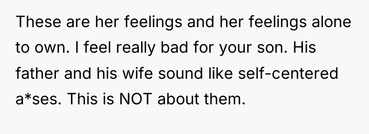 These are her feelings and her feelings alone to own....