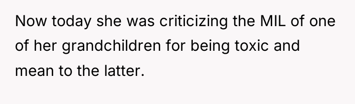Now today she was criticizing the MIL of one of...