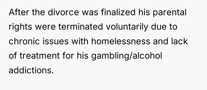 After the divorce was finalized his parental rights were terminated...