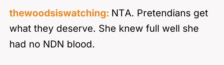 thewoodsiswatching NTA. Pretendians get what they deserve. She knew full...
