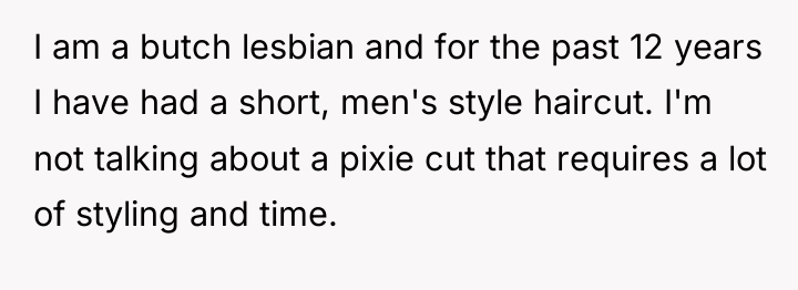 I am a butch lesbian and for the past 12...