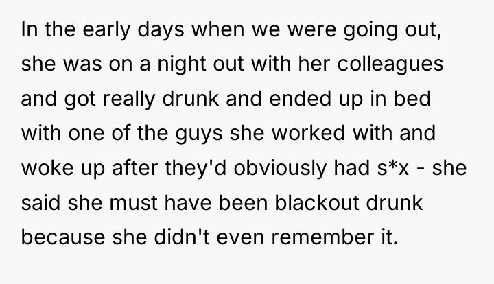 In the early days when we were going out, she...
