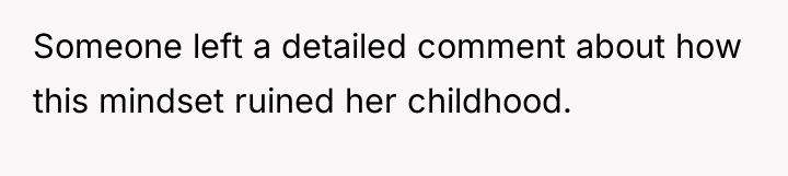 Someone left a detailed comment about how this mindset ruined...