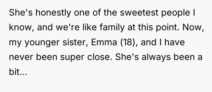 She's honestly one of the sweetest people I know, and...