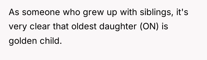 As someone who grew up with siblings, it's very clear...