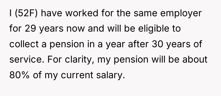 I (52F) have worked for the same employer for 29...
