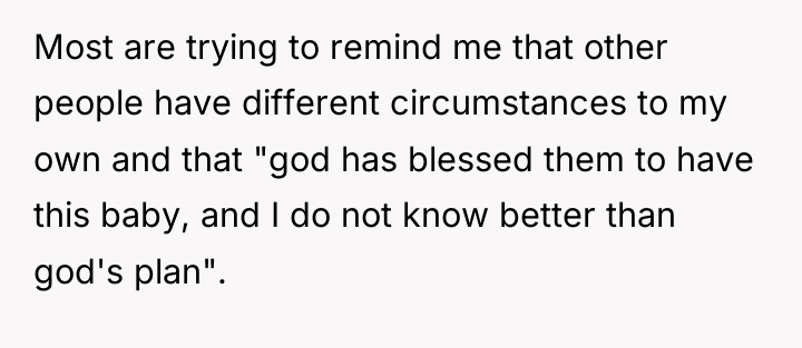 Most are trying to remind me that other people have...