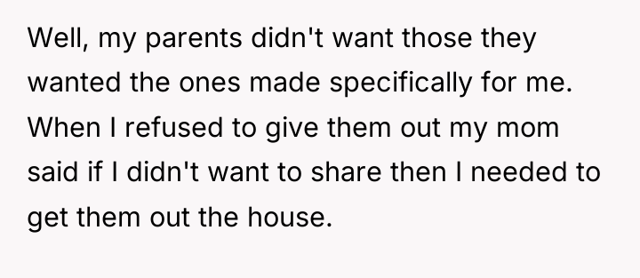 Well, my parents didn't want those they wanted the ones...