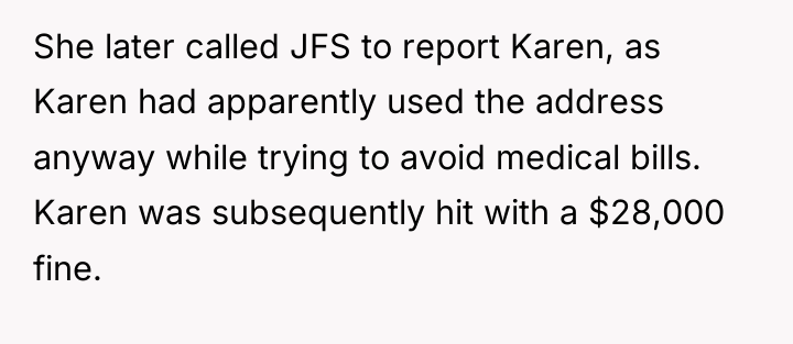 She later called JFS to report Karen, as Karen had...