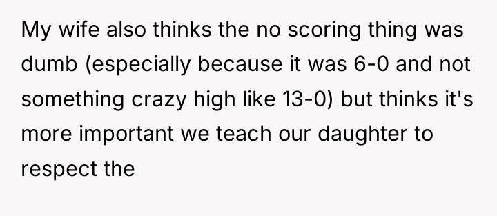 My wife also thinks the no scoring thing was dumb...