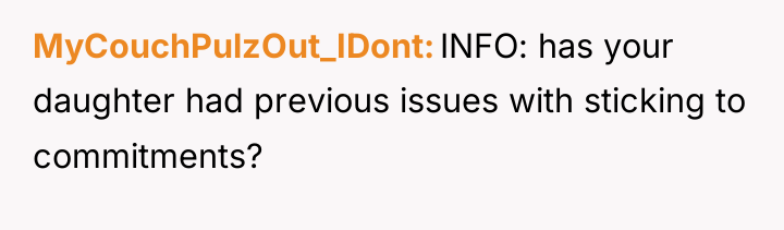 MyCouchPulzOut_IDont INFO: has your daughter had previous issues with sticking...