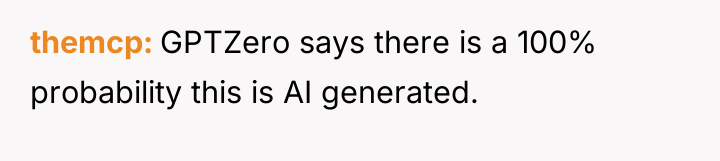 themcp GPTZero says there is a 100% probability this is...