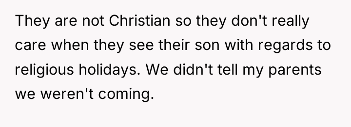 They are not Christian so they don't really care when...