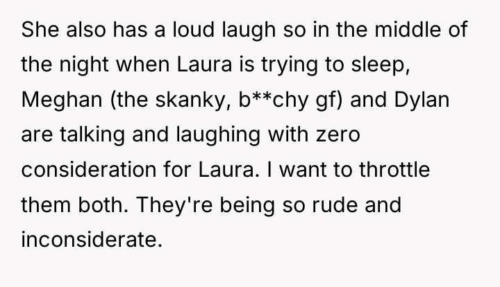 She also has a loud laugh so in the middle...