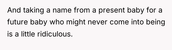 And taking a name from a present baby for a...