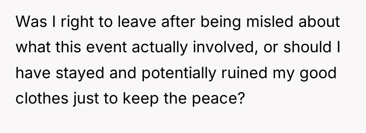 Was I right to leave after being misled about what...
