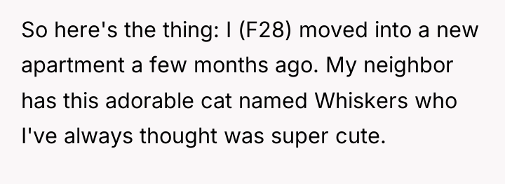 So here's the thing: I (F28) moved into a new...