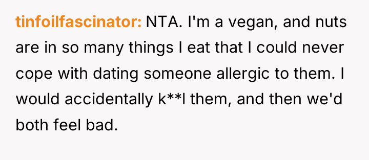 tinfoilfascinator NTA. I'm a vegan, and nuts are in so...