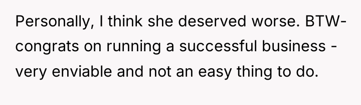 Personally, I think she deserved worse. BTW- congrats on running...
