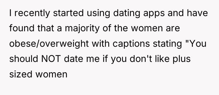 I recently started using dating apps and have found that...