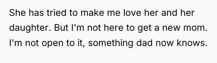 She has tried to make me love her and her...