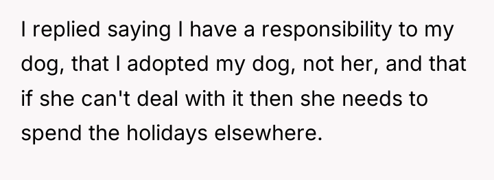 I replied saying I have a responsibility to my dog,...