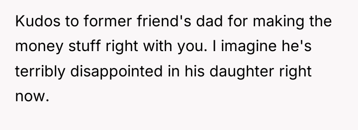 Kudos to former friend's dad for making the money stuff...