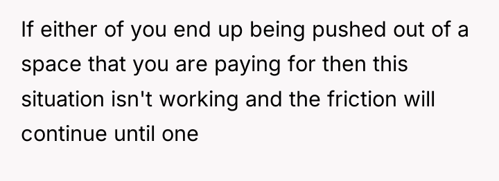 If either of you end up being pushed out of...