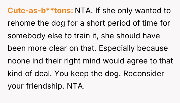 Cute-as-b**tons NTA. If she only wanted to rehome the dog...