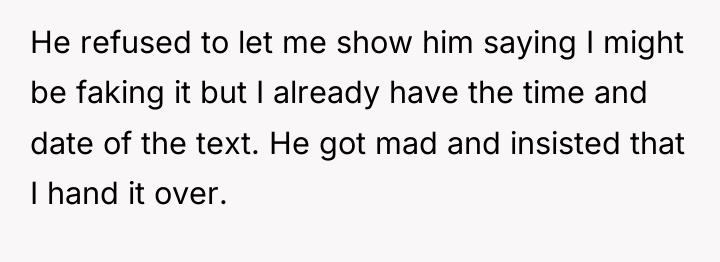 He refused to let me show him saying I might...